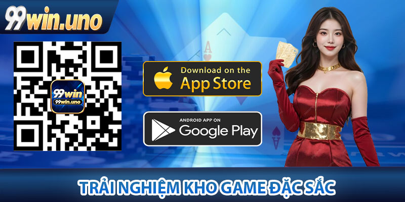 Trải nghiệm kho game đặc sắc